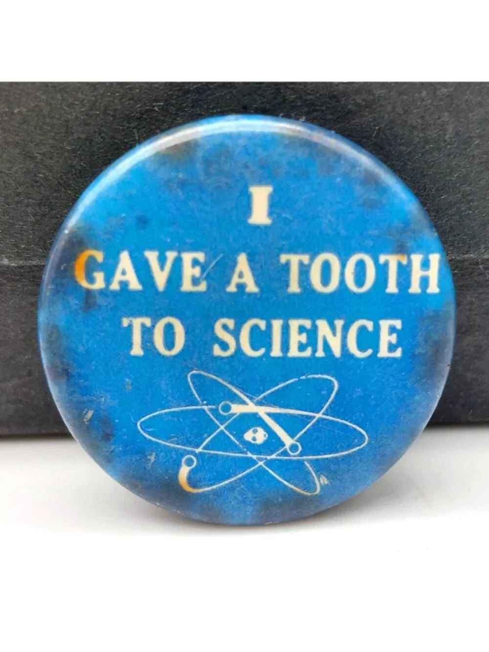 Vintage I Gave A Tooth To Science Pinback Button Atomic Era Cold War Nuclear Pin